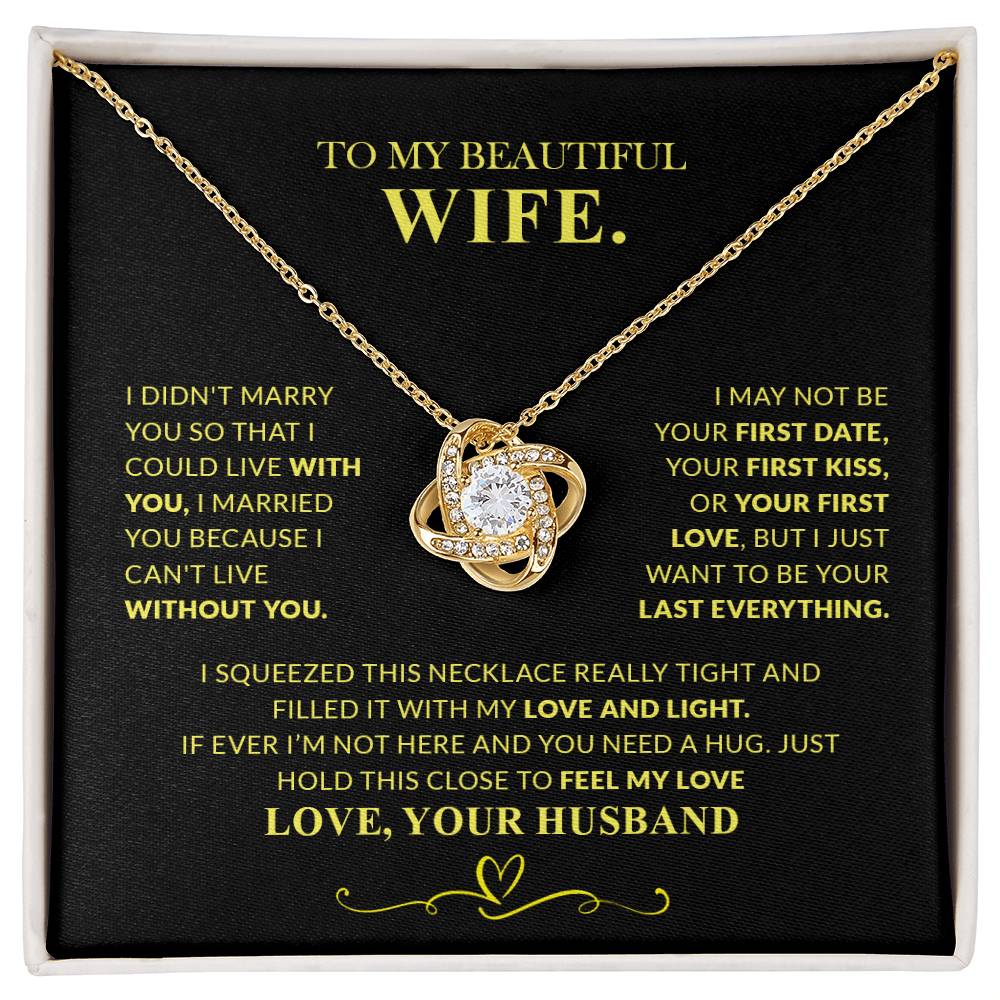 To My Beautiful Wife  I  Love Knot Necklace