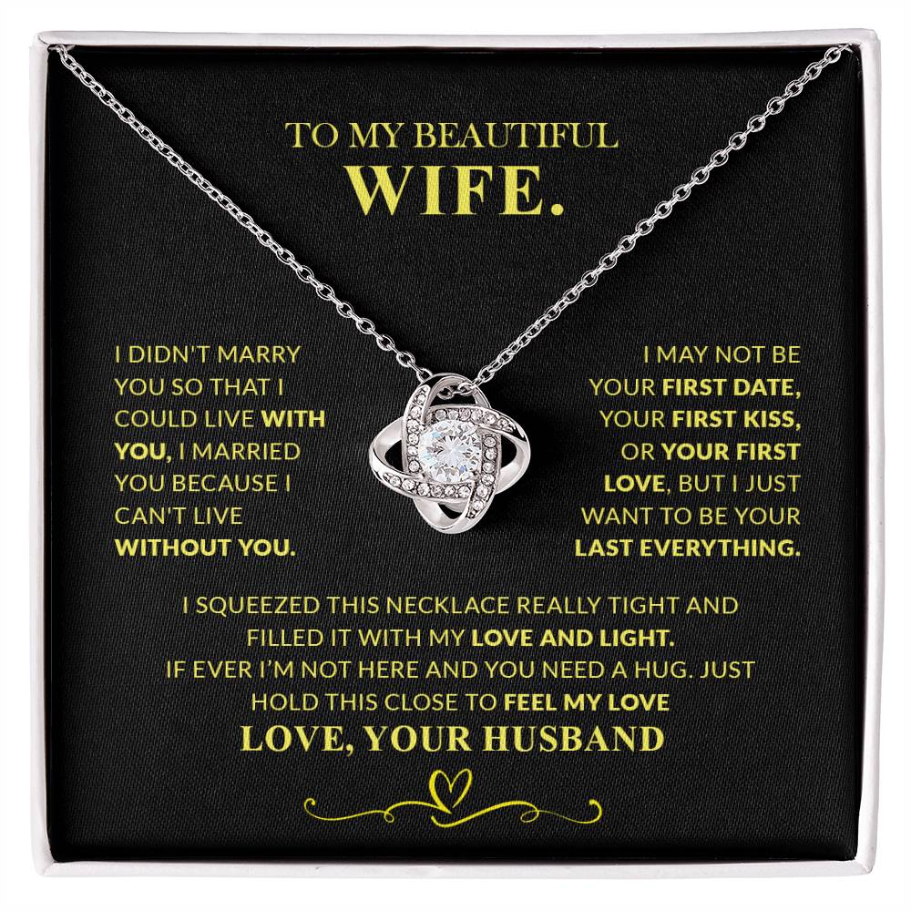 To My Beautiful Wife  I  Love Knot Necklace