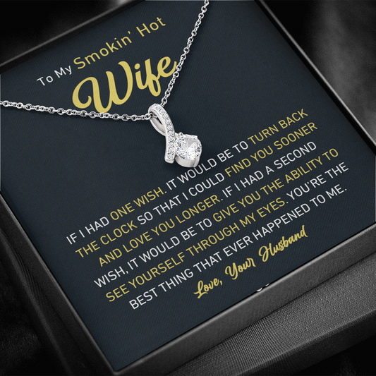 To My Smokin' Hot Wife | Alluring Necklace